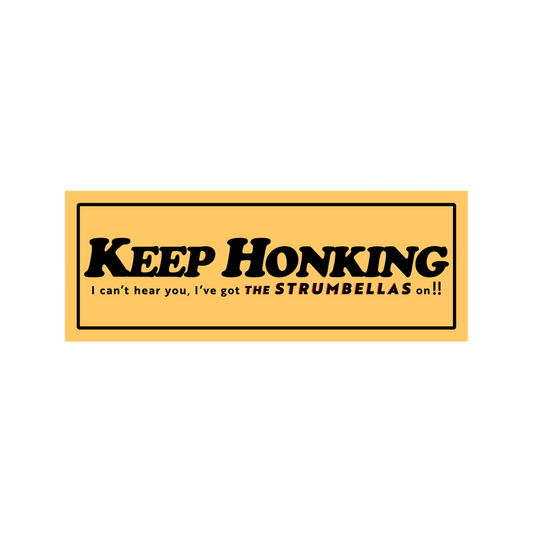 Keep Honking Bumper Sticker
